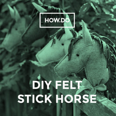 DIY Felt Stick Horse