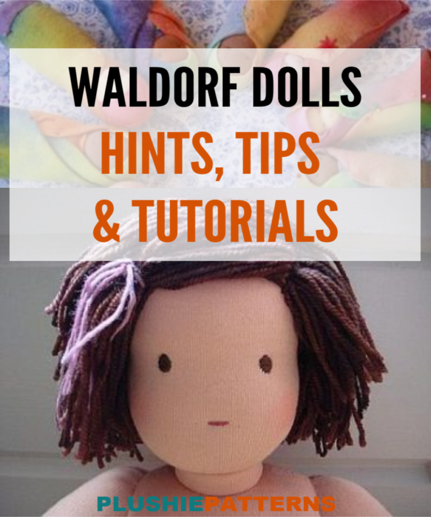 How to Make Waldorf Dolls – Hints & Tips