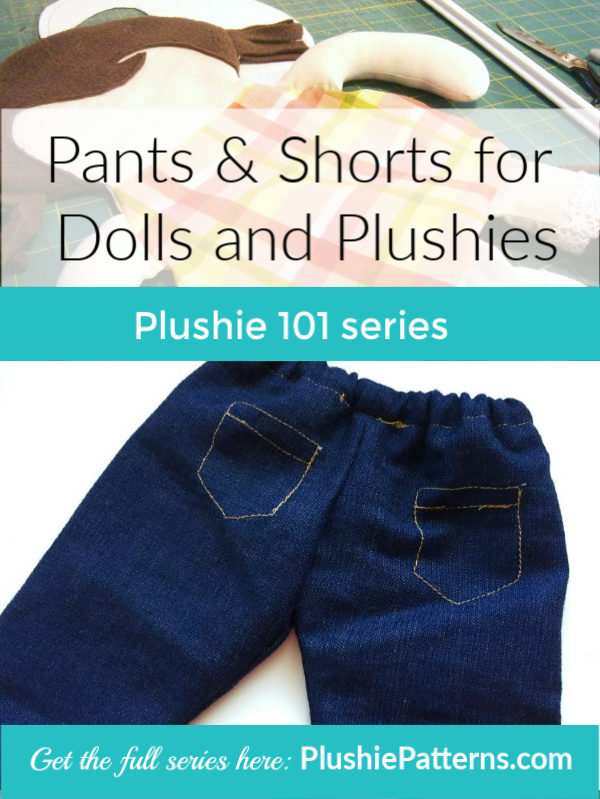 Sewing pants and shorts for dolls and plushie